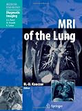 MRI of the Lung (Medical Radiology / Diagnostic Imaging)