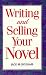 Writing and Selling Your Novel