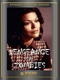 Vengeance of the Zombies