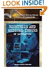 Bioethics and Medical Issues in Literature (Exploring Social Issues through Literature)