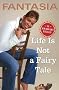 Life Is Not a Fairy Tale Life Is Not a Fairy Tale
