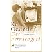 Der Fernsehgast: Oder Wie ich lernte die Welt zu sehen