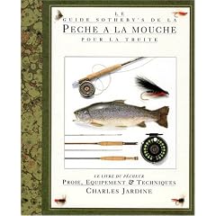 Le guide Sotheby's de la P�che � la mouche pour la truite