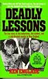 Deadly Lessons (True Crime Library)