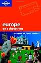 Lonely Planet Europe on a Shoestring 5th Ed.: Big Trips on Small Budgets, 5th edition