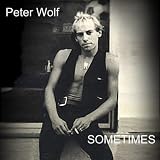 Peter Wolf Sometimes