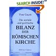 Die soziale und politische Bilanz der römischen Kirche:... by Yves Guyot