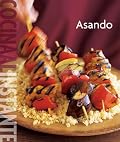 Williams-Sonoma. Cocina al Instante: Asando (Coleccion Williams-Sonoma)