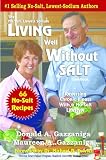 Living Well Without Salt 66 Recipe Addendum (No Salt, Lowest Sodium Cookbooks)