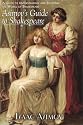 Asimov's Guide to Shakespeare: A Guide to Understanding and Enjoying the Works of Shakespeare