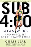 Sub 4:00: Alan Webb and the Quest for the Fastest Mile