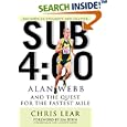 Sub 4:00: Alan Webb and the Quest for the Fastest Mile