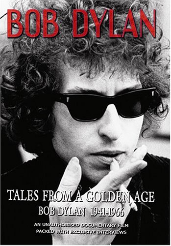 Tales From a Golden Age - Bob Dylan - 1941-1966