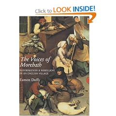 The Voices of Morebath: Reformation and Rebellion in an English Village