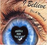 I Believe (It`s a Miracle)