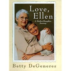 Love and Ellen: A Mother / Daughter Journey