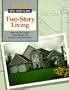 Two Story Living (Best Home Plans)