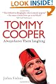 Tommy Cooper: Always Leave Them Laughing: The Definitive Biography of a Comedy Legend