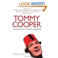 Tommy Cooper: Always Leave Them Laughing: The Definitive Biography of a Comedy Legend