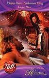 Virgin Slave, Barbarian King (Harlequin Historical Series)