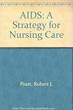 AIDS : a strategy for nursing care