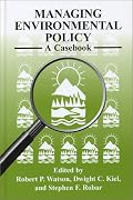 Managing Environmental Policy: A Casebook