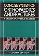Concise System of Orthopaedics and Fractures