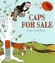 Caps for Sale Board Book: A Tale of a Peddler, Some Monkeys and Their Monkey Business (Reading Rainbow Books)