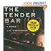 The Tender Bar: A Memoir