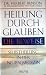 Heilung durch Glauben. Die Beweise. Selbstheilung in der Neuen Medizin bei Bücher zum Namen: 51YEYLCFngL._SL75_