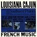 Louisiana Cajun French Music, Vol. 2: Southwest Prairies, 1964-1967  from Continental Record Services