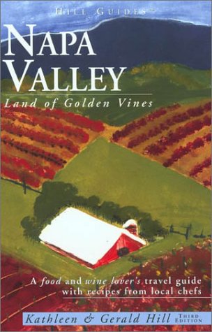 napa valley 3rd land of golden vines hill guides series