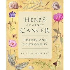 Herbs Against Cancer: History and Controversy