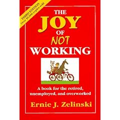 The Joy of Not Working