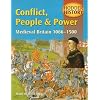Hodder History: Conflict, People & Power, Medieval Britain, 1066-1500, mainstream edn