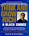 Think and Grow Rich:A Black Choice
