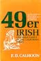 49er Irish: One Irish family in the California mines (An Exposition-Lochinvar book)