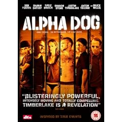 Alpha Dog [2007]