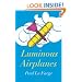 Luminous Airplanes