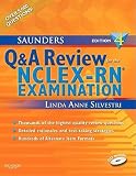 Saunders Q&A Review for the NCLEX-RN Examination [With CDROM] [SAUNDERS Q&A REVIEW FO-4E-W/CD]