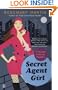 Secret Agent Girl: A Murder A-Go-Go Mystery
