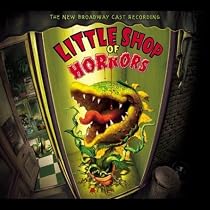 Little Shop of Horrors (2003 Broadway Revival Cast)