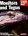 Monitors and Tegus (Complete Pet Owner's Manual) Monitors and Tegus (Complete Pet Owner's Manual)