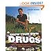 Grow Your Own Drugs: Easy Recipes for Natural Remedies and Beauty Treats
