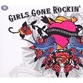 Girls Gone Rockin' - 75 Fabulous Femme Rockers