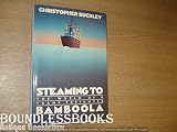 Steaming to Bamboola : the world of a tramp freighter