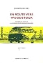 En route vers Woodstock : De Kerouac � Dylan, la longue marche des babyboomers
