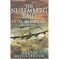 The Nuremberg Raid (30-31 March 1944) (Hardcover)