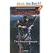 Sacred 2: Der Schattenkrieger - die offizielle Vorgeschichte zum Game (Sacred Bd 4)