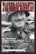 Waffen-SS Knights and their Battles: The Waffen-ss Knight's Cross Holders: 1939-1942